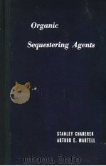 ORGANIC SEQUESTERING AGENTS（ PDF版）