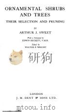 ORNAMENTAL SHRUBS AND TREES THEIR SELECTION AND PRUNING（1935 PDF版）