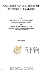 OUTLINES OF METHODS OF CHEMICAL ANALYSIS PDF电子版封面 THE LATE G·E·F·LUNDELL RH·D