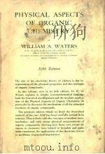 PHYSICAL ASPECTS OF ORGANIC CHEMISTRY PDF电子版封面 WILLIAM A·WATERS