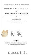 PHYSICO-CHEMICAL CONSTANTS OF PURE ORGANIC COMPOUNDS PDF电子版封面 J·TIMMERMANS