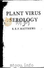 PLANT VIRUS SEROLOGY     PDF电子版封面    R·E·F·MATTHEWS 