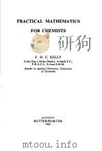 PRACTICAL MATHEMATICS FOR CHEMISTS PDF电子版封面 F·H·KELLY