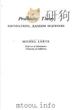 PROBABILITY THEORY FOUNDATIONS RANDOM SEQUENCES PDF电子版封面 MICHEL LOEVE
