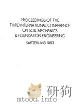 PROCEEDINGS OF THE THIRD INTERNATIONAL CONFERENCE ON SOIL MECHANICS AND FOUNDATION ENGINEERING VOLUM 1953 PDF电子版封面
