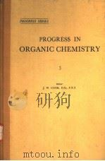 PROGRESS IN ORGANIC CHEMISTRY 3 PDF电子版封面 J·W·COOK