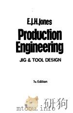 PRODUCTION GNGINEERING PDF电子版封面 E·J·H·JONES