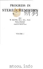 PROGRESS IN STEREOCHEMISTRY VOLUME 1 PDF电子版封面 W·KLYNE