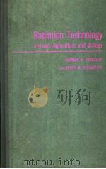 RADIATION TECHNOLOGY IN FOOD AGRICULTURE AND BIOLOGY PDF电子版封面 W·DESROSIER