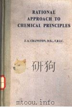 RATIONAL APPROACH TO CHEMICAL PRINCIPLES PDF电子版封面 JOHN A·CRANSTON D·SC F·R·I·C