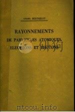 RAYONNEMENTS DE PARTICULES ATOMIQUES ELECTRONS ET PHOTONS     PDF电子版封面     