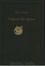 ROBERT FRICKE LEHRBUCH DER ALGEBRA Ⅰ PDF电子版封面