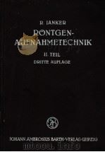 RONTGEN≈AUFNAHMETECHNIK     PDF电子版封面    PROF·DR·R·JANKER BONN 