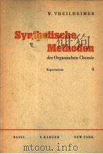 SYNTHETISCHE METHODEN DER ORGANISCHEN CHEMIE 4 PDF电子版封面 W·THEILHEIMER