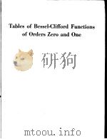 TABLES OF BESSEL-CLIFFORD FUNCTIONS OF ORDERS ZERO AND ONE PDF电子版封面