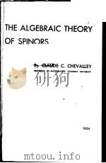 THE ALGEBRAIC THEORY OF SPINORS PDF电子版封面 CLAUDE C·CHEVALLEY