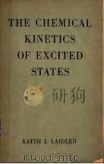 THE CHEMICAL KINETICS OF EXCITED STATES PDF电子版封面 KEITH J·LAIDLER