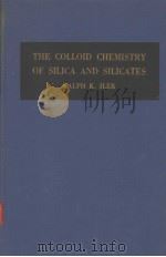 THE COLLOID CHEMISTRY OF SILICA AND SILICATES PDF电子版封面 RALPH K.ILER