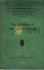 THE EFFICIENCY OF ADHESIVES FOR WOOD PDF电子版封面 R.A.G.KNIGHT B.SC.