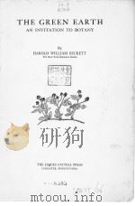 THE GREEN EARTH AN INVITATION TO BOTANY PDF电子版封面