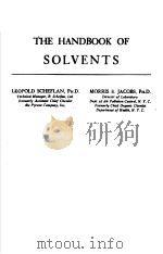THE HANDBOOK OF SOLVENTS PDF电子版封面 LEOPOLD SCHEFLAN PH·D