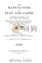 THE MANUFACTURE OF PULP AND PAPER VOLUME Ⅱ PDF电子版封面 J.J.CLARK M.E.