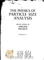 THE PHYSICS OF PARTICLE SIZE ANALYSIS PDF电子版封面