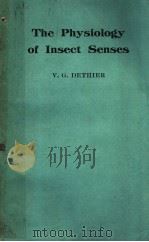 THE PHYSIOLOGY OF INSECT SENSES PDF电子版封面 V·G·DETHIER