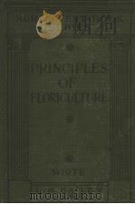 THE PRINCIPLES OF FLORICULTURE PDF电子版封面 EDWARD A·WHITE