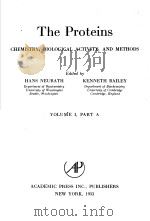 THE PROTEINS CHEMISTRY BIOLOGICAL ACTIVITY AND METHODS VOLUME I PURT A PDF电子版封面 HANS NEURATH