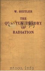 THE QUANTUM THEORY OF RADIATION     PDF电子版封面    W·HEITLER 