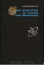 THE STRUCTURE OF ATOMS AND MOLECULES PDF电子版封面