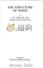 THE STRUCTURE OF WOOD PDF电子版封面 F.W.JANE PH.D. D.SC.
