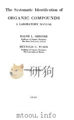 THE SYSTENATIC IDENTIFICATION OF ORGANIC COMPOUNDS A LABORATORY MANUAL PDF电子版封面 RALPH L·SHRINER REYNOLD C·FUSO