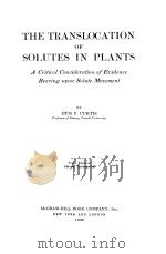 THE TRANSLOCATION OF SOLUTES IN PLANTS CORTIS PDF电子版封面 OTIS F·CURTIS