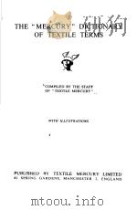 THE“MERCURY” DICTIONARY OF TEXTILE TERMS PDF电子版封面 THE STAFF OF “TEXTILE MERCURY”