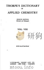 THORPE‘S DICTIONARY OF APPLIED CHEMISTRY Ⅷ PDF电子版封面 J·N·GOLDSMITH