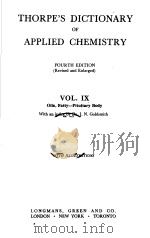 THORPE‘S DICTIONARY OF APPLIED CHEMISTRY Ⅸ PDF电子版封面 J·N·GOLDSMITH