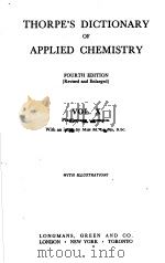 THORPE‘S DICTIONARY OF APPLIED CHEMISTRY Ⅹ PDF电子版封面 J·N·GOLDSMITH