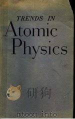 TRENDS IN ATOMIC PHYSICS PDF电子版封面 O.R.FRISCH F.A.PANETH F.LAVEN