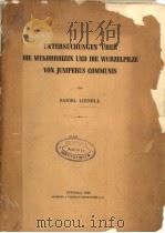 UNTERSUCHUNGEN UBER DIE MYKORRHIZEN UND DIE WURZELPILZE VON JUNIPERRS COMMUNIS PDF电子版封面 D.K.I.LIHNELL
