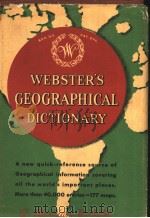 WEBSTER'S GEOGRAPHICAL DICTIONARY PDF电子版封面 A DICTIONARY