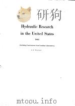 HYDRAULIC RESEARCH IN THE UNITED STATES 1963 PDF电子版封面 H.K.MIDDLETON