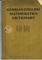 GERMAN-ENGLISH MATHEMATICS DICTIONARY PDF电子版封面 CHARLES HYMAN