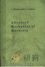ELEMENTARY MECHANICS OF MACHINES ADVANCED THEORY AND EXAMPLES PDF电子版封面 JOHN BANNAH AND R.C.STEPHENS