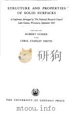 STRUCTURE AND PROPERTIES OF SOLID SURFACES PDF电子版封面 ROBERT GOMER AND CYRIL STANLEY