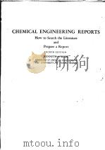 CHEMICAL ENGINEERING REPORTS HOW TO SEARCH THE LITERATURE AND PREPARE A REPORT FOURTH EDITION     PDF电子版封面    KENNETH A.KOBE 