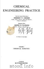 CHEMICAL ENGINEERING PRACTICE VOLUME 8 CHEMICAL KINETICS 1965 PDF电子版封面