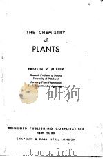THE CHEMISTRY OF PLANTS PDF电子版封面 ERSTON V.MILLER