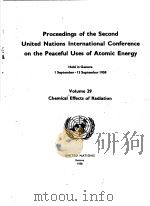 PROCEEDINGS OF THE SECOND UNITED NATIONS INTERNATIONAL CONFERENCE ON THE PEACEFUL USES OF ATOMIC ENE PDF电子版封面 HELD IN GENEVA